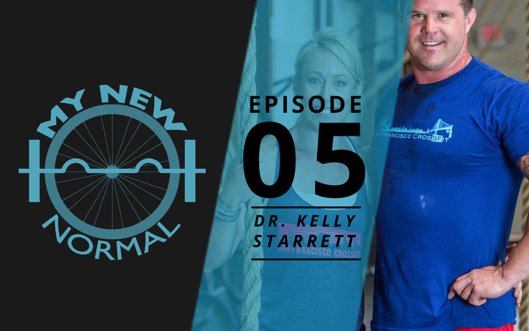 S1E5 | Dr. Kelly Starrett – Optimizing Your Life Injured or Not and the Biopsychosocial Model